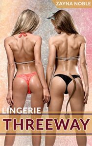 Baixar Lingerie Threeway (Gender Swap Menage Erotica) (Pretty Package Book 3) (English Edition) pdf, epub, eBook
