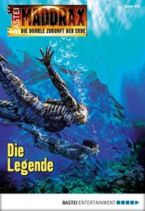 Baixar Maddrax – Folge 436: Die Legende (German Edition) pdf, epub, eBook