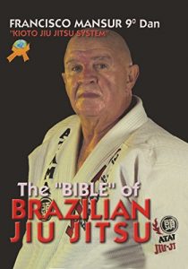 Baixar The Bible Of Jiu Jitsu: Kioto Jiu JItsu System (English Edition) pdf, epub, eBook