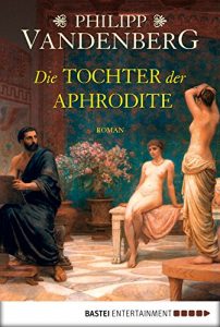 Baixar Die Tochter der Aphrodite (German Edition) pdf, epub, eBook
