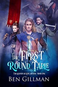Baixar The First Round Table: The Legends of King Arthur : Book 1 (English Edition) pdf, epub, eBook