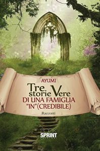 Baixar Tre storie vere di una famiglia in (credibile) pdf, epub, eBook