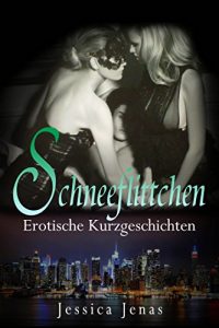 Baixar Schneeflittchen: und andere erotische Kurzgeschichten (German Edition) pdf, epub, eBook