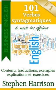 Baixar 101 verbes syntagmatiques du monde des affaires (Business English) (French Edition) pdf, epub, eBook