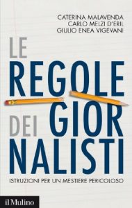 Baixar Le regole dei giornalisti: Istruzioni per un mestiere pericoloso (Contemporanea) pdf, epub, eBook
