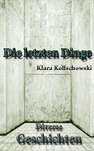 Baixar Die letzten Dinge: Diverse Geschichten (German Edition) pdf, epub, eBook