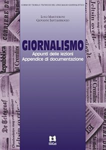 Baixar Giornalismo: Appunti delle lezioni Appendice di documentazione pdf, epub, eBook