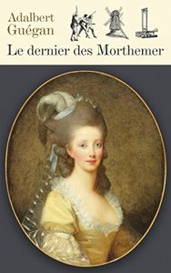 Baixar Le dernier des Morthemer (French Edition) pdf, epub, eBook