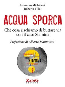 Baixar Acqua sporca: Che cosa rischiamo di buttare via con il caso Stamina pdf, epub, eBook
