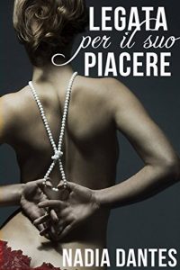 Baixar Legata per il suo piacere (Italian Edition) pdf, epub, eBook