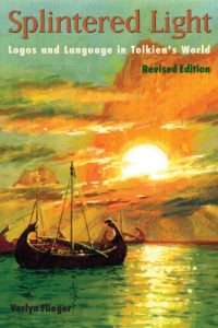 Baixar Splintered Light: Tolkien’s World, Revised Edition: Logos and Language in Tolkien’s World pdf, epub, eBook