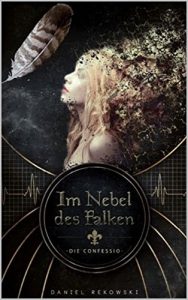 Baixar Im Nebel des Falken: Die Confessio (German Edition) pdf, epub, eBook