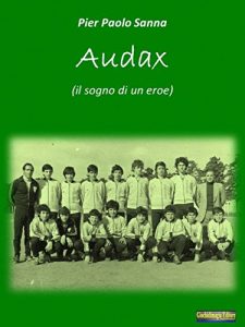 Baixar Audax: Il Sogno di un Eroe pdf, epub, eBook