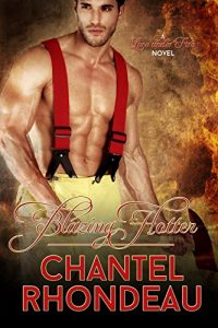 Baixar Blazing Hotter (Love Under Fire Book 2) (English Edition) pdf, epub, eBook