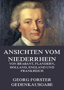 Baixar Ansichten vom Niederrhein, von Brabant, Flandern, Holland, England und Frankreich (German Edition) pdf, epub, eBook