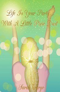 Baixar Life is Your Party…With A Little Pixie Dust (English Edition) pdf, epub, eBook
