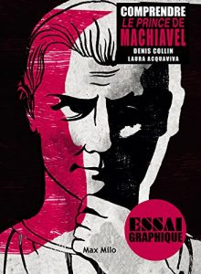 Baixar Comprendre Le prince de Machiavel: Guide graphique (Comprendre/essai graphique) (French Edition) pdf, epub, eBook