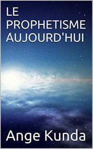 Baixar LE PROPHETISME AUJOURD’HUI (French Edition) pdf, epub, eBook