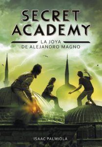 Baixar La joya de Alejandro Magno (Secret Academy 2) pdf, epub, eBook