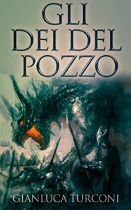 Baixar Gli Dei del Pozzo (Saga del Pozzo Vol. 1) (Italian Edition) pdf, epub, eBook