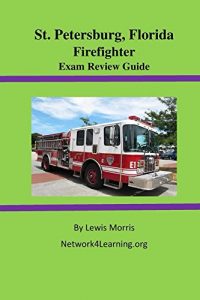 Baixar St. Petersburg, Florida Firefighter Exam Review Guide (English Edition) pdf, epub, eBook