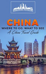 Baixar China: Where To Go, What To See – A China Travel Guide (China,Shanghai,Beijing,Xian,Peking,Guilin,Hong Kong Book 1) (English Edition) pdf, epub, eBook