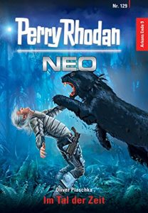 Baixar Perry Rhodan Neo 129: Im Tal der Zeit: Staffel: Arkons Ende 9 von 10 (German Edition) pdf, epub, eBook