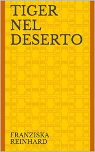 Baixar Tiger nel deserto (Italian Edition) pdf, epub, eBook