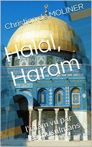 Baixar Halal, Haram: l’islam vu par les musulmans (French Edition) pdf, epub, eBook