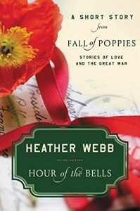 Baixar Hour of the Bells: A Short Story from Fall of Poppies: Stories of Love and the Great War pdf, epub, eBook