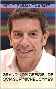 Baixar GRAND NON OFFICIEL DE QCM SUR MICHEL  CYMES  (French Edition) pdf, epub, eBook