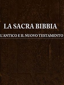 Baixar La Sacra Bibbia: l’antico e il nuovo testamento pdf, epub, eBook