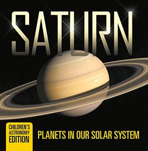 Baixar Saturn: Planets in Our Solar System | Children’s Astronomy Edition pdf, epub, eBook