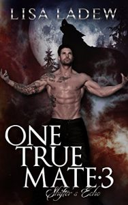 Baixar One True Mate 3: Shifter’s Echo (English Edition) pdf, epub, eBook