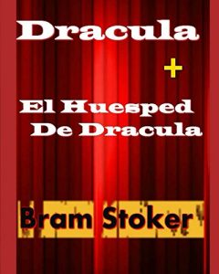 Baixar Dracula + El Huesped De Dracula (Spanish Edition) pdf, epub, eBook
