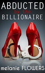 Baixar Abducted by the Billionaire (Submissive BBW Erotica) (English Edition) pdf, epub, eBook
