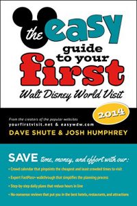 Baixar The easy Guide to Your First Walt Disney World Visit 2014 (English Edition) pdf, epub, eBook