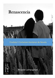 Baixar Renascencia: Finalista V Certamen Hontanar de Novela (Spanish Edition) pdf, epub, eBook