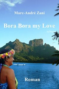 Baixar Bora Bora my Love (French Edition) pdf, epub, eBook