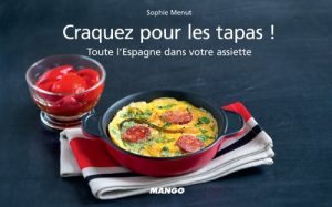Baixar Craquez pour les tapas ! Toute l’Espagne dans votre assiette ! (Craquez…) pdf, epub, eBook