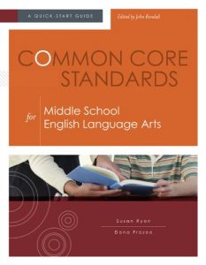 Baixar Common Core Standards for Middle School English Language Arts: A Quick-Start Guide pdf, epub, eBook