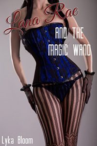 Baixar Lana Rae and the Magic Wand (English Edition) pdf, epub, eBook