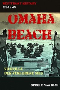 Baixar OMAHA BEACH: Vierville – Der verlorene Sieg (Westfront History) (German Edition) pdf, epub, eBook