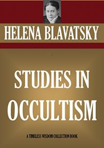 Baixar STUDIES IN OCCULTISM (Timeless Wisdom Collection) (English Edition) pdf, epub, eBook