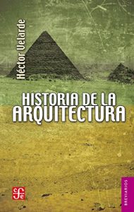 Baixar Historia de la arquitectura (Breviarios) pdf, epub, eBook