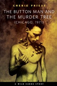 Baixar The Button Man and the Murder Tree: A Tor.Com Original pdf, epub, eBook