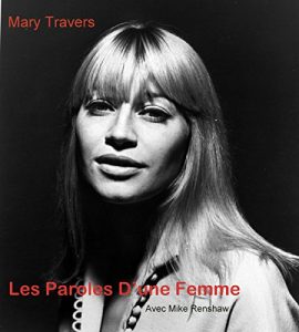 Baixar Mary Travers – A Woman’s Words with Mike Renshaw: French language version (French Edition) pdf, epub, eBook
