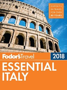 Baixar Fodor’s Essential Italy 2018 (Full-color Travel Guide) pdf, epub, eBook