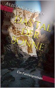 Baixar Das Tal der Sonne: Ein Fantasyroman (German Edition) pdf, epub, eBook