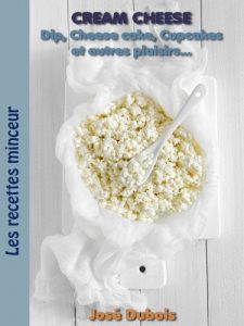 Baixar Cream Cheese – Dip, CheeseCake, Cupcakes et autres plaisirs (French Edition) pdf, epub, eBook